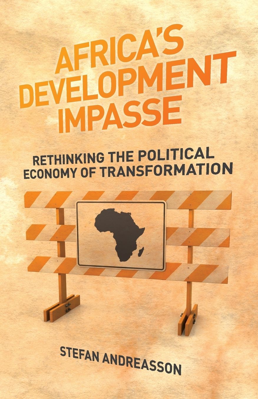 Africa's Development Impasse: Towards a Political Economy of Transformation