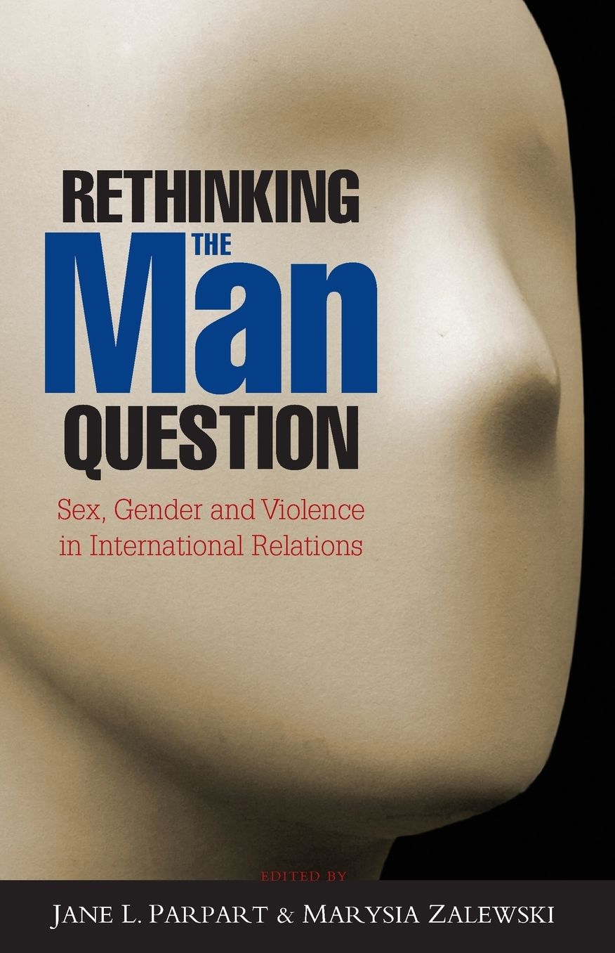 Rethinking the Wo/man Question in International Relations