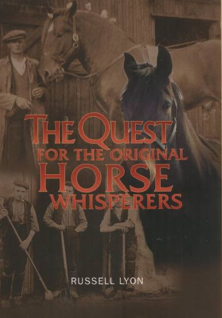 The Quest for the Original Horse Whisperers