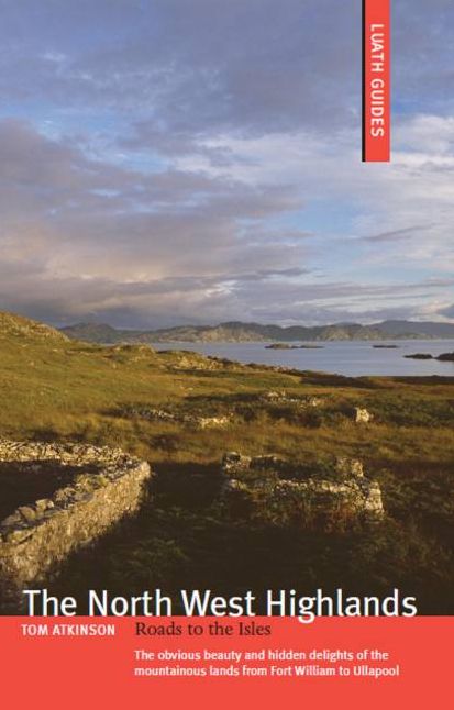 The North West Highlands: Roads to the Isles