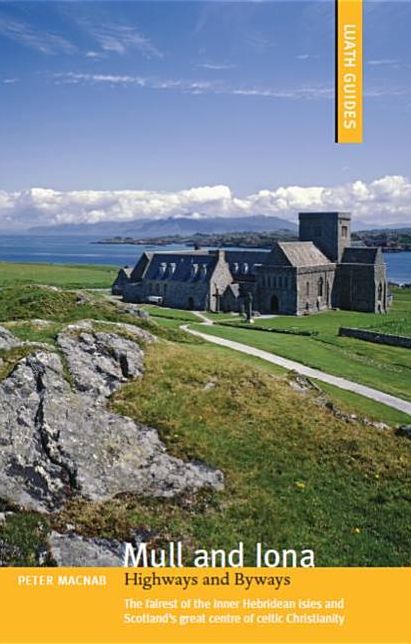 Mull & Iona: Highways & Byways
