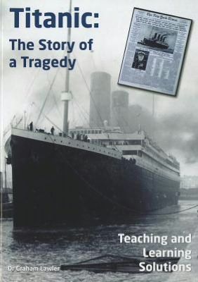 Titanic: The Story of a Tragedy