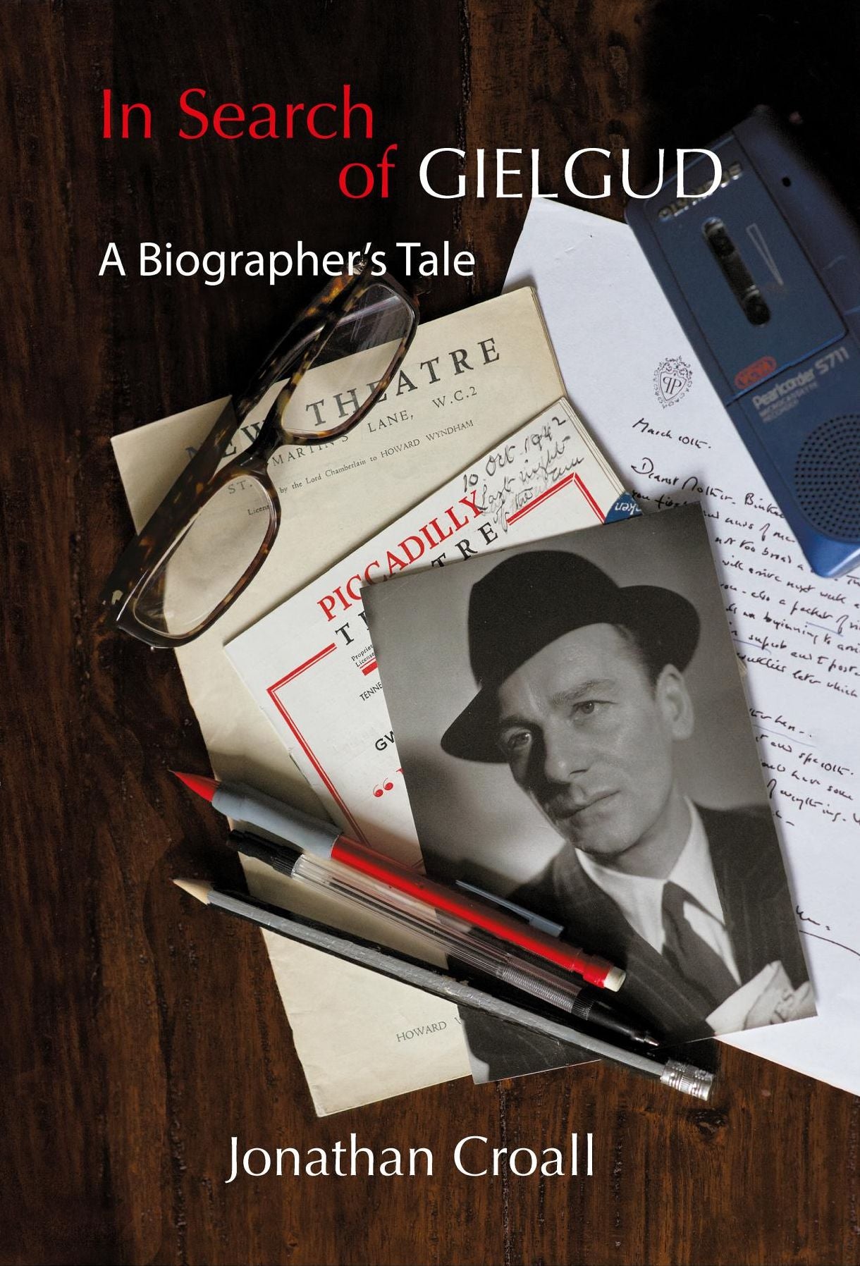 In Search of Gielgud: A Biographer's Tale