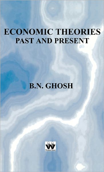 Economic Theories Past And Present