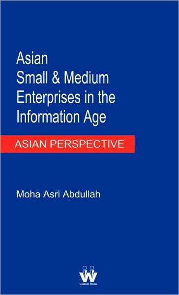 Asian Small And Medium Enterprises In The Information Age
