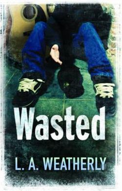 Wasted. Lee Weatherly