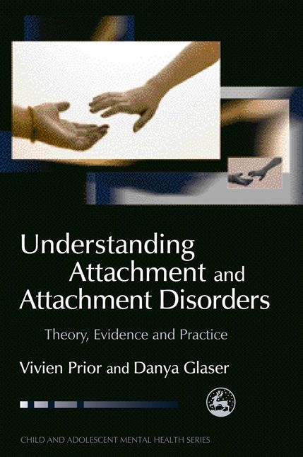 Understanding Attachment and Attachment Disorders