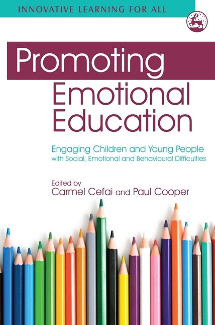 Promoting Emotional Education: Engaging Children and Young People with Social, Emotional and Behavioural Difficulties