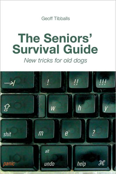 The Seniors' Survival Guide: New Tricks For Old Dogs