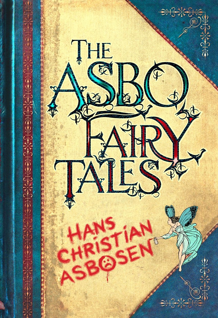 The ASBO Fairytales