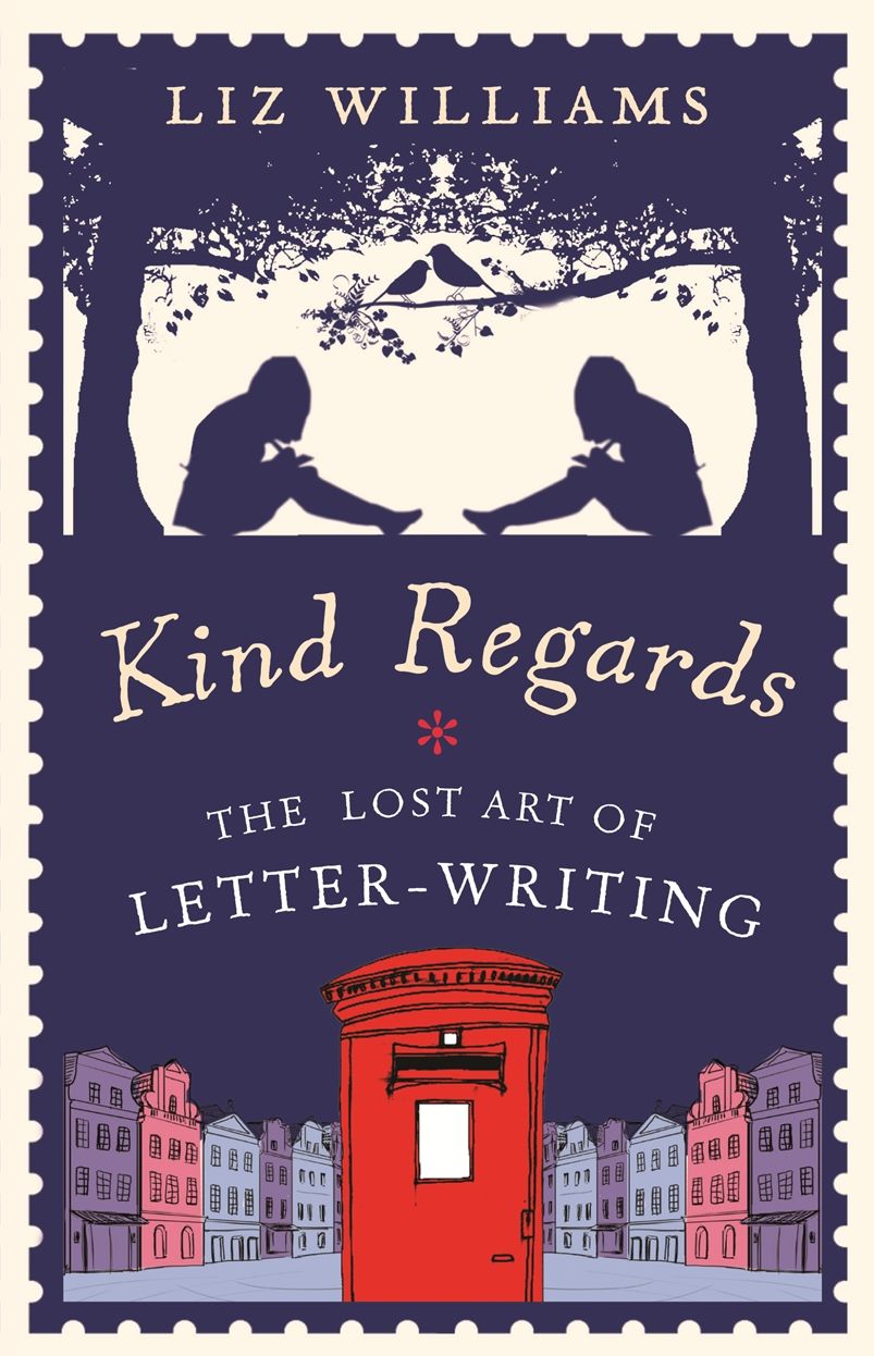 Kind Regards: The Lost Art of Letter Writing