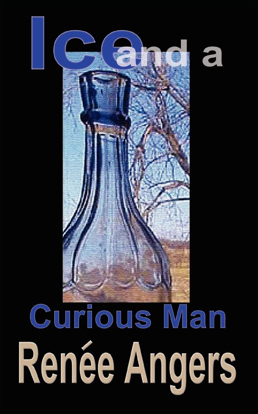 Ice And A Curious Man