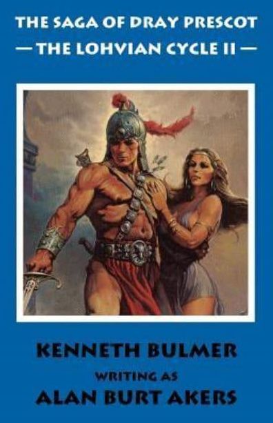The Lohvian Cycle II: The Saga of Dray Prescot Omnibus 12