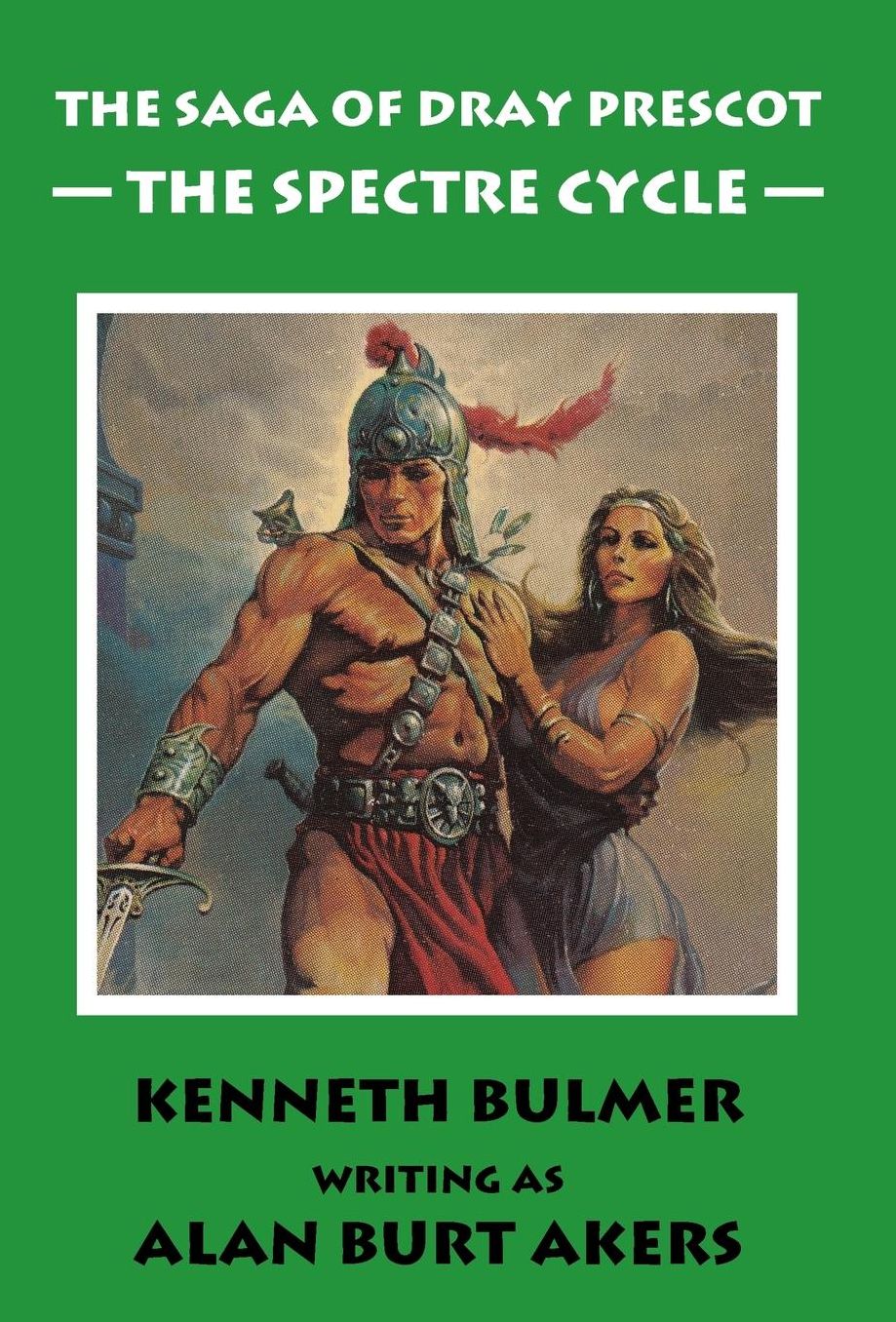 The Spectre Cycle [The fifteenth Dray Prescot omnibus]