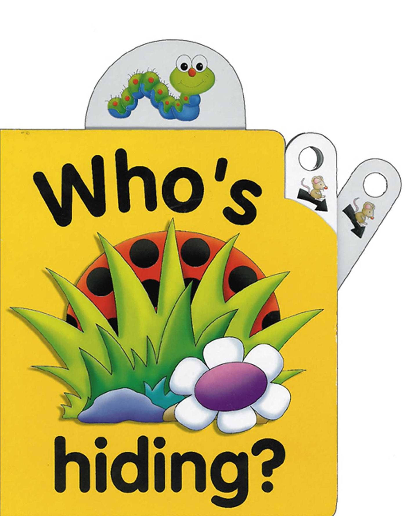 Pull the Lever: Who's Hiding?: A Lively Illustrated Interactive Pull-the-Lever Board Book for Young Children