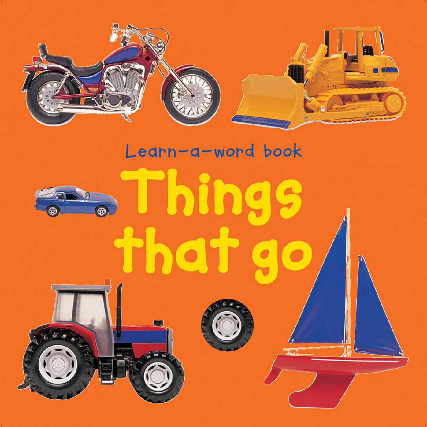Learn A Word Book: Things That Go