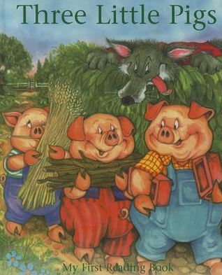 Three Little Pigs: My First Reading Book