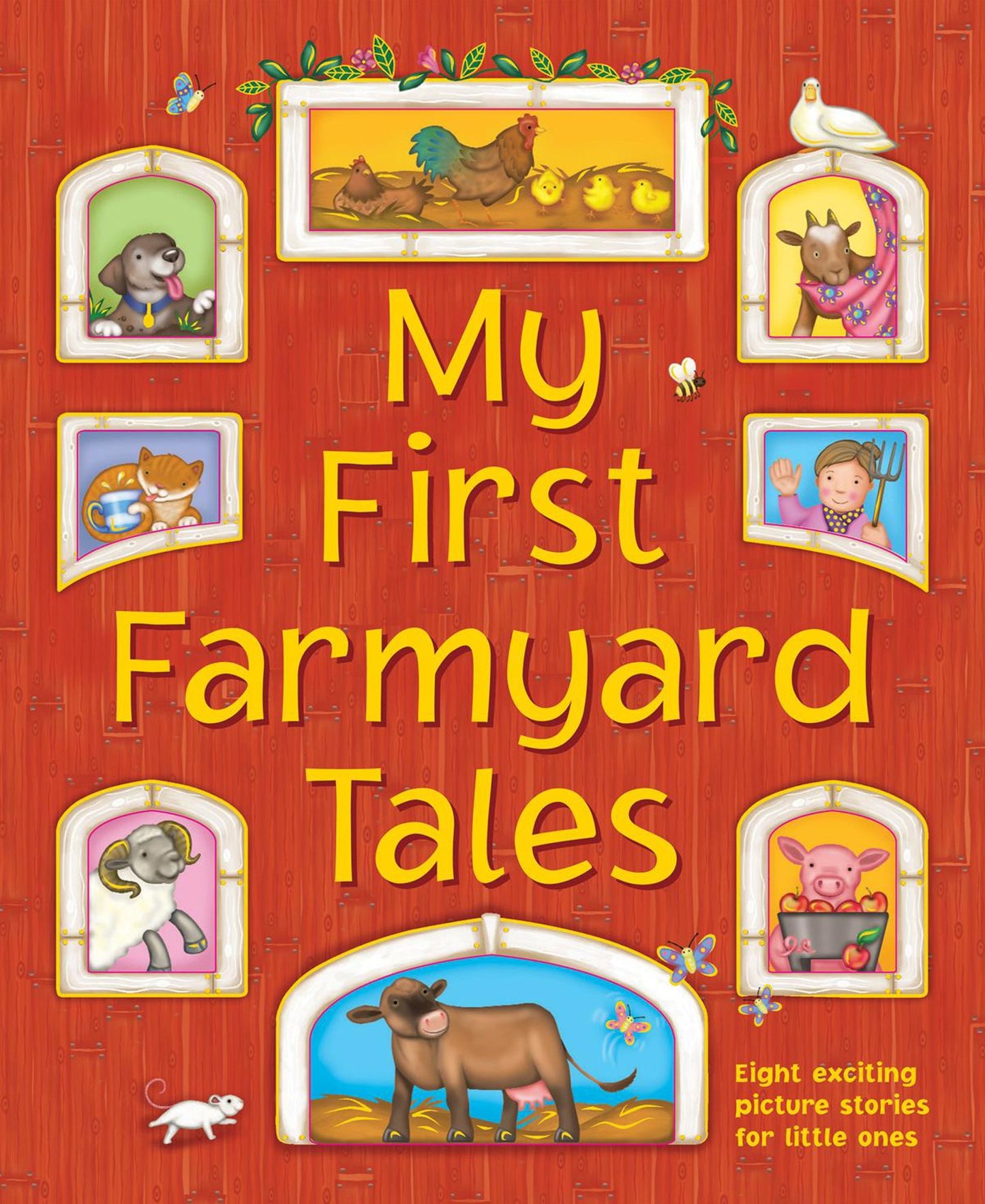 My First Farmyard Tales: Eight exciting picture stories for little ones