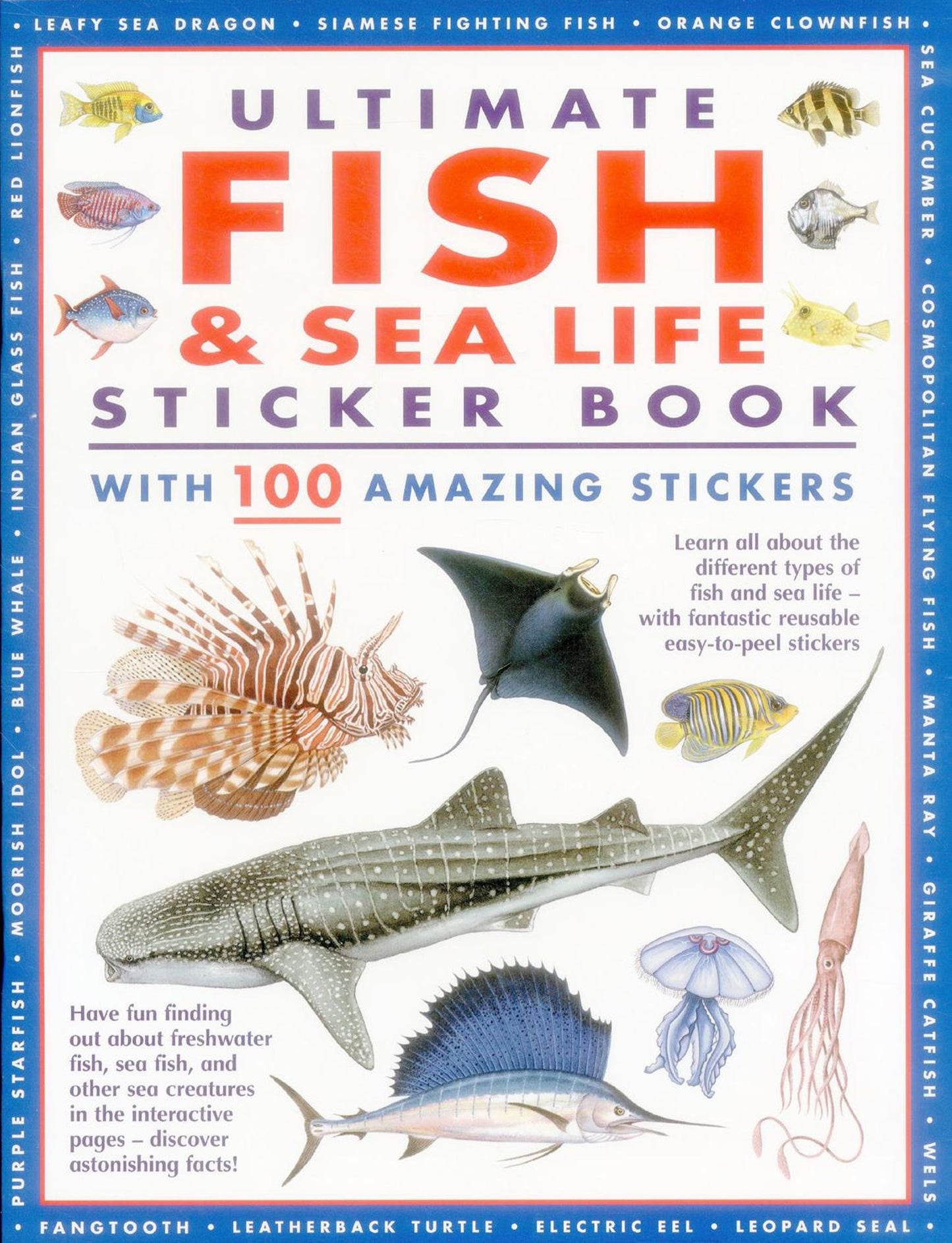 Ultimate Fish & Sea Life Sticker Book: With 100 Amazing Stickers