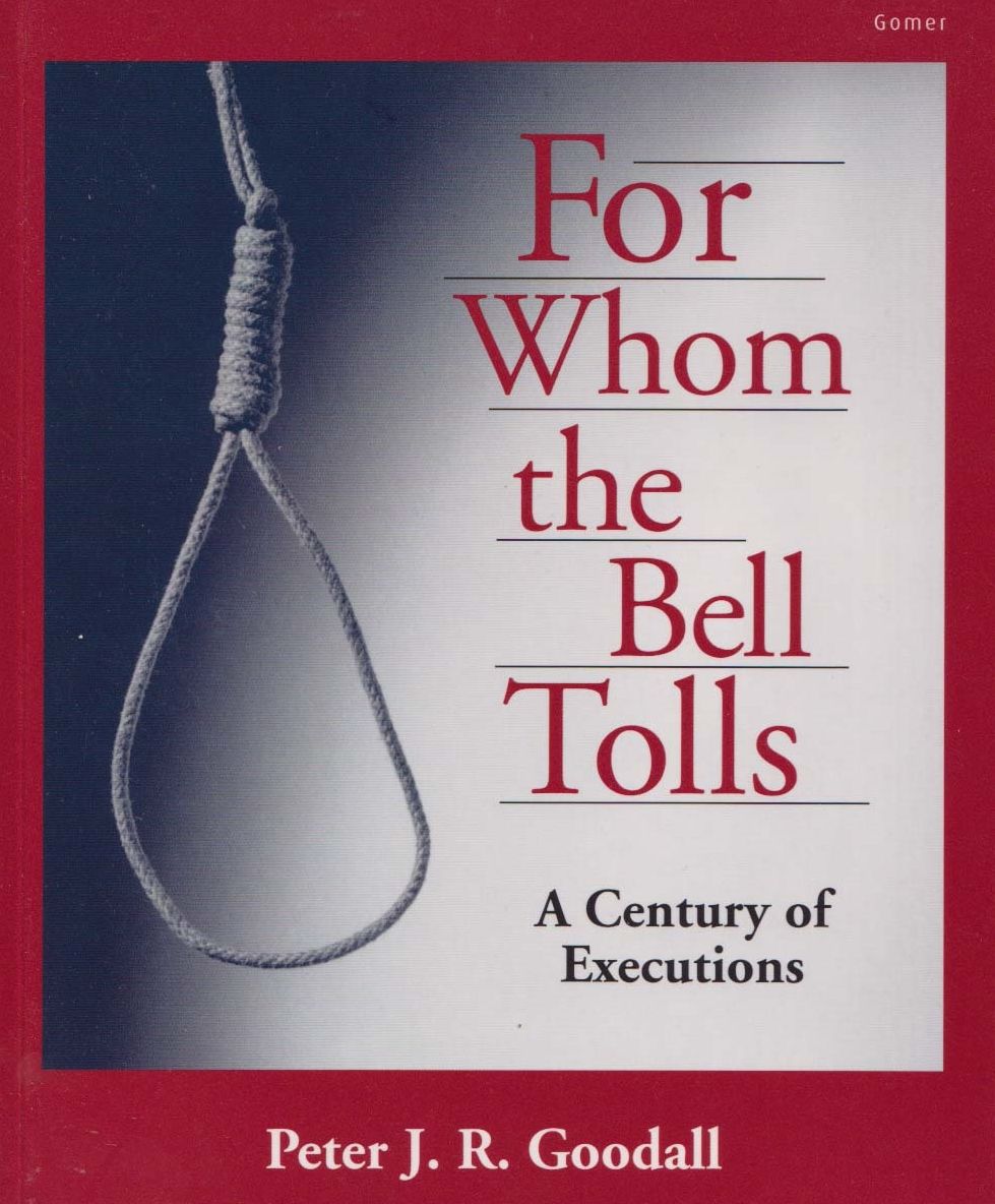 For Whom the Bell Tolls: Executions at Swansea Prison