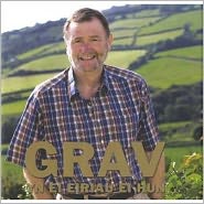 Grav Yn Ei Eiriau Ei Hun