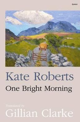 One Bright Morning. Kate Roberts