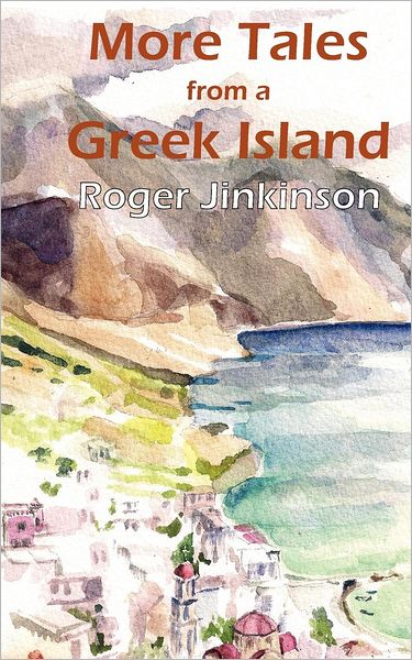 More Tales from a Greek Island