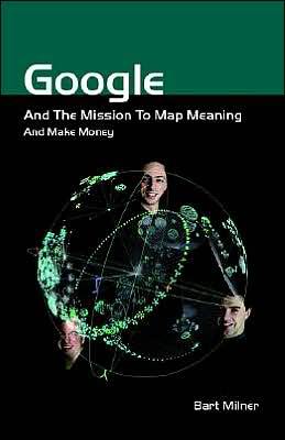 Google And The Mission To Map Meaning And Make Money