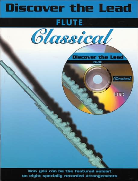 Discover the Lead Classical: Flute, Book & CD