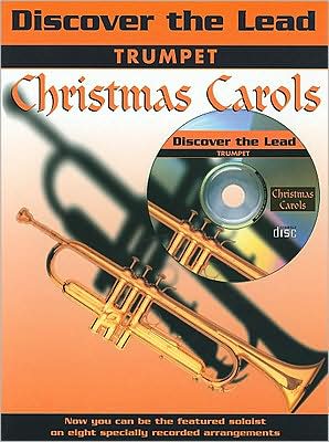 Discover the Lead Christmas Carols: Trumpet, Book & CD