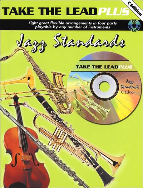 Take the Lead Plus Jazz Standards: C Instruments, Book & CD