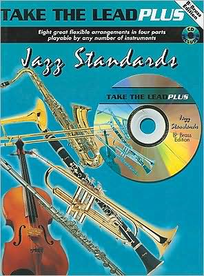 Take the Lead Plus Jazz Standards: B-Flat Brass Instruments, Book & CD
