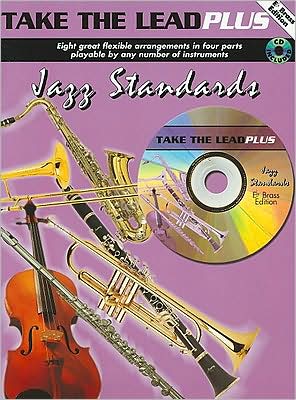 Take the Lead Plus Jazz Standards: E-Flat Brass Instruments, Book & CD