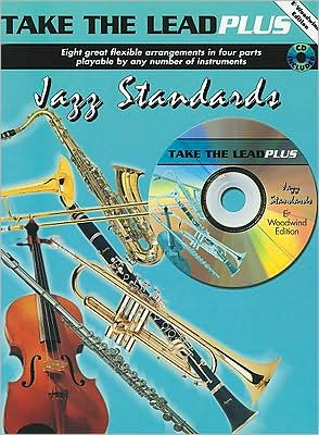 Take the Lead Plus Jazz Standards: E-Flat Woodwind Instruments, Book & CD