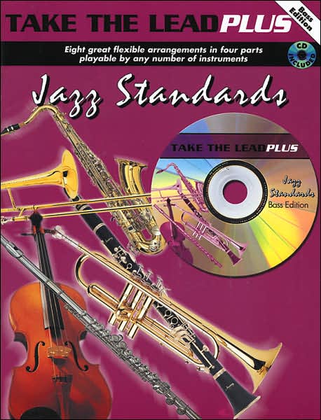 Take the Lead Plus Jazz Standards: Bass Clef Instruments, Book & CD
