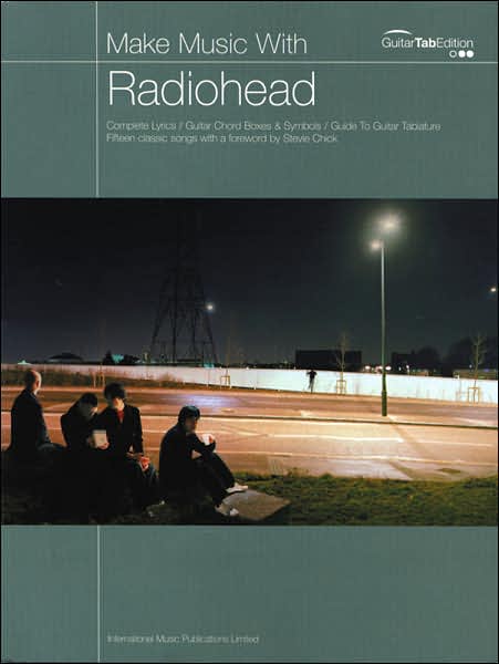 Make Music with Radiohead: Guitar TAB