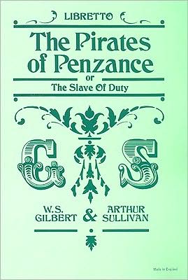 The Pirates of Penzance: Libretto