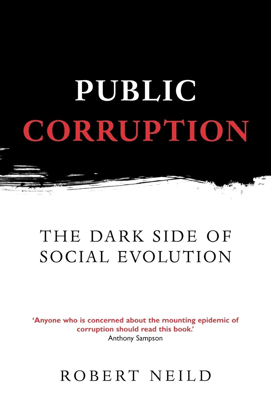 Public Corruption: The Dark Side of Social Evolution