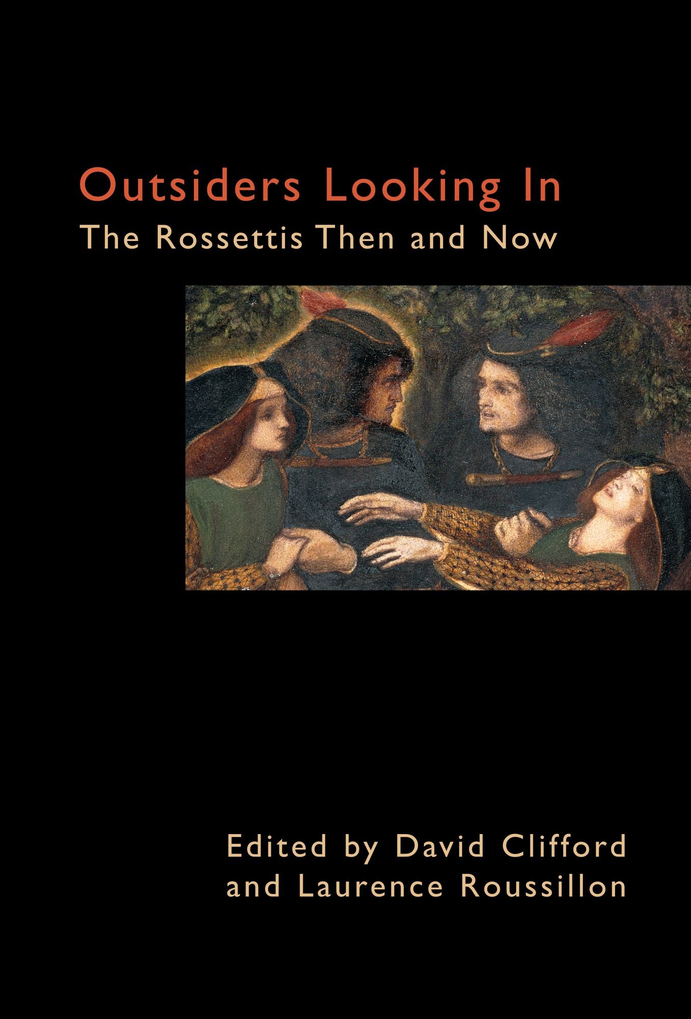 Outsiders Looking In: The Rossettis Then and Now