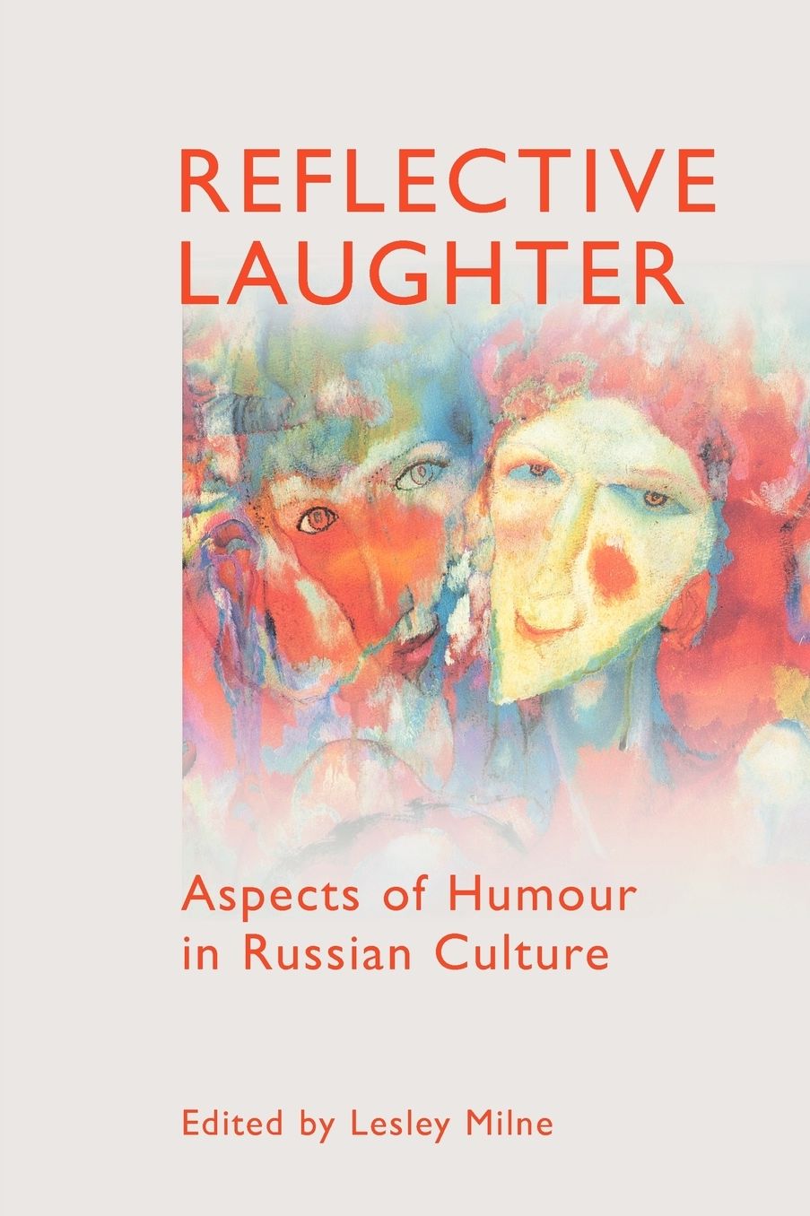 Reflective Laughter: Aspects of Humour in Russian Culture
