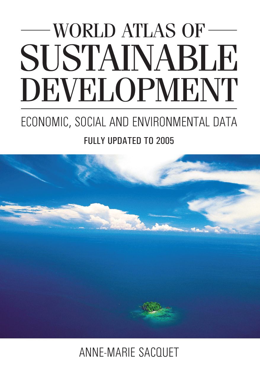 World Atlas of Sustainable Development: Economic, Social and Environmental Data