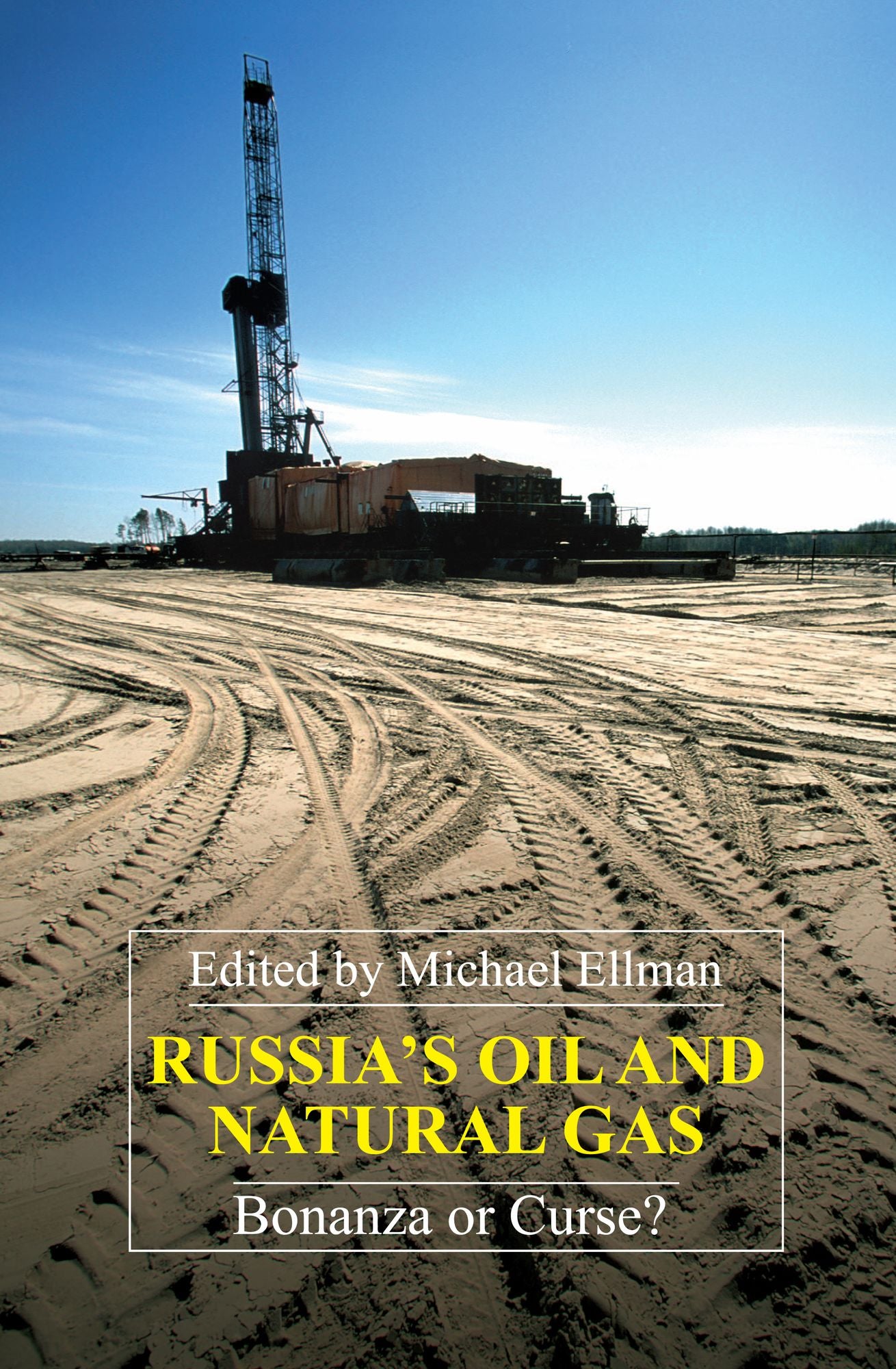 Russian Oil: Bonanza or Curse?