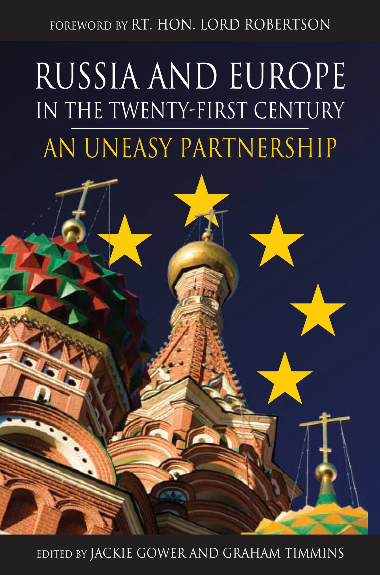 Russia and Europe in the Twenty-First Century: An Uneasy Partnership