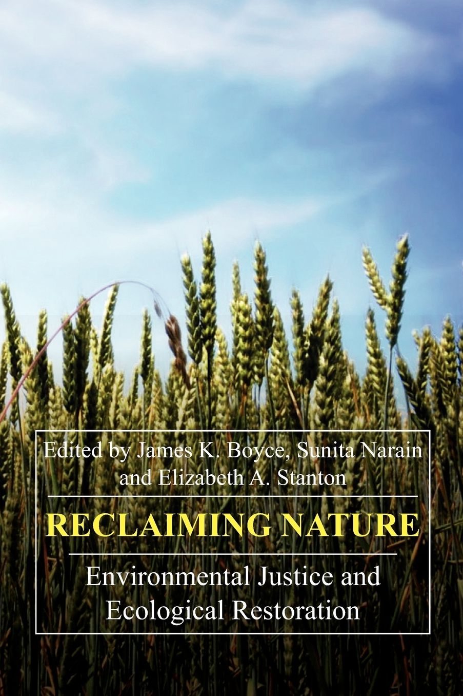 Reclaiming Nature: Environmental Justice and Ecological Restoration