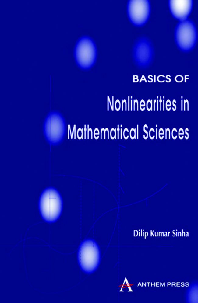 Towards Some Basics of Nonlinearities in Mathematical Sciences