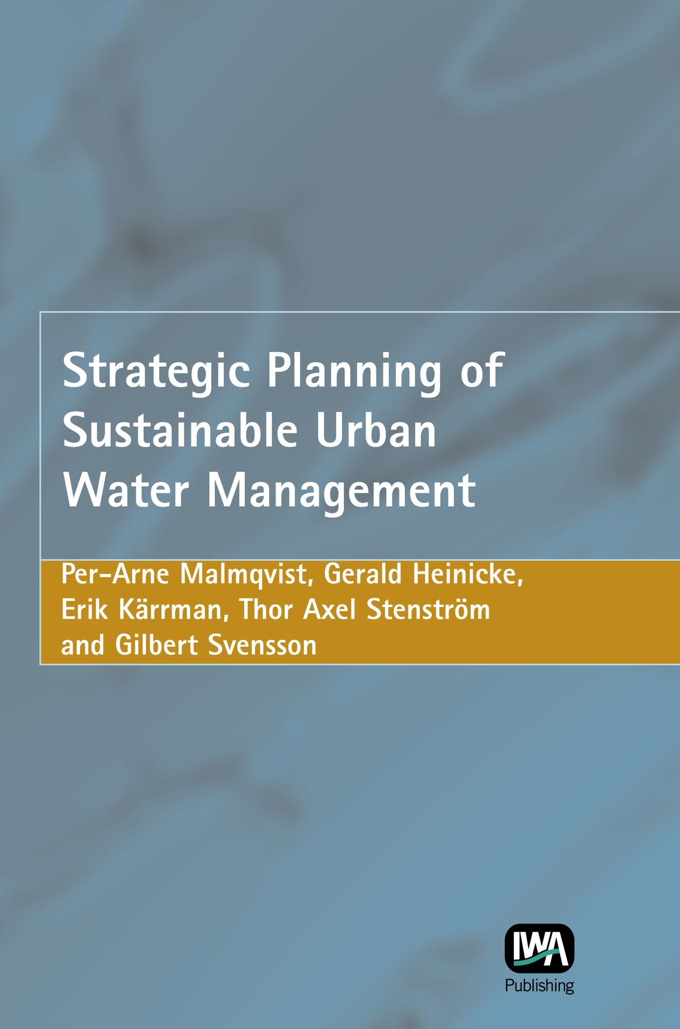 Strategic Planning Of Sustainable Urban Water Management