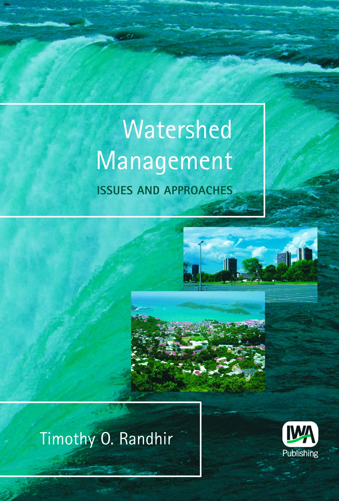 Watershed Management - Issues And Approaches