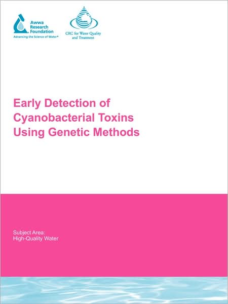 Early Detection Of Cyanobacterial Toxins Using Genetic Methods