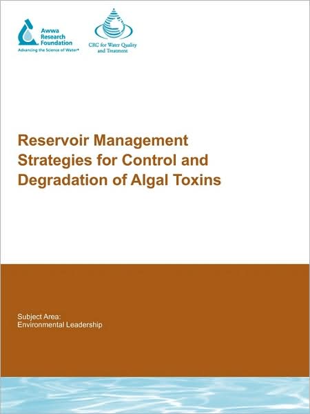 Reservoir Management Strategies For Control And Degradation Of Algal Toxins