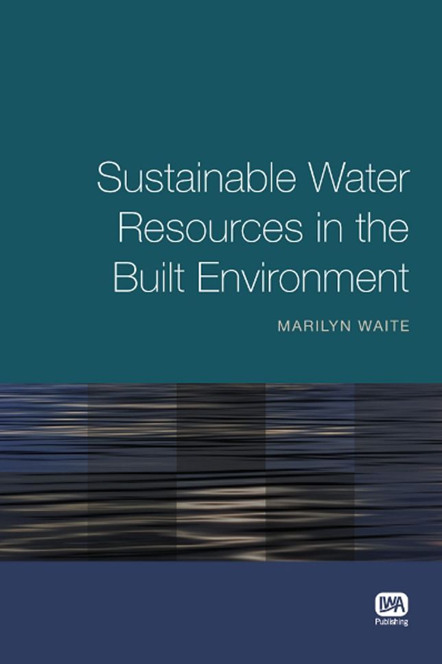 Sustainable Water Resources In The Built Environment